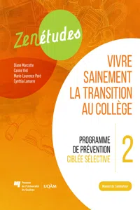 Zenétudes 2 : vivre sainement la transition au collège – Manuel de l'animateur_cover