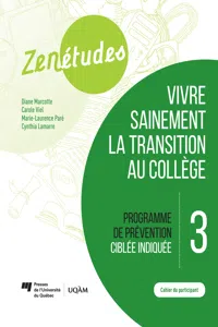 Zenétudes 3 : vivre sainement la transition au collège – Cahier du participant_cover