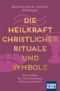 Die Heilkraft christlicher Rituale und Symbole_cover