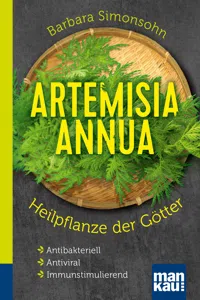 Artemisia annua - Heilpflanze der Götter. Kompakt-Ratgeber_cover