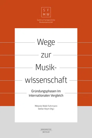 Wege zur Musikwissenschaft / Paths to Musicology