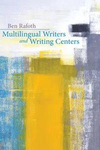Multilingual Writers and Writing Centers_cover