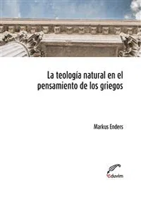 La teología natural en el pensamiento de los griegos_cover