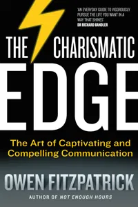 The Charismatic Edge: The Art of Captivating and Compelling Communication_cover