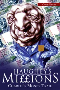 Haughey's Millions – On the Trail of Charlie's Money_cover