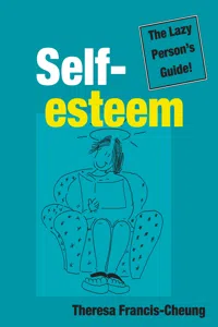 Self-esteem: The Lazy Person's Guide!_cover