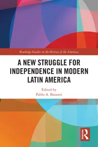 A New Struggle for Independence in Modern Latin America_cover