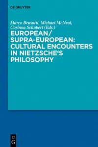 European/Supra-European: Cultural Encounters in Nietzsche's Philosophy_cover