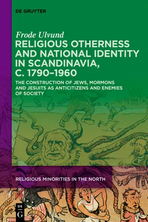 Religious Otherness and National Identity in Scandinavia, c. 1790–1960