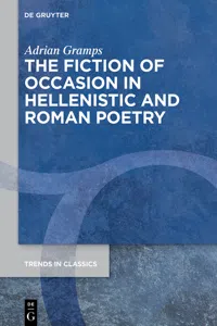 The Fiction of Occasion in Hellenistic and Roman Poetry_cover