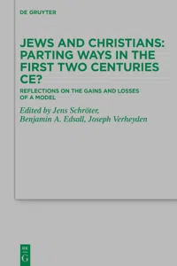 Jews and Christians – Parting Ways in the First Two Centuries CE?_cover