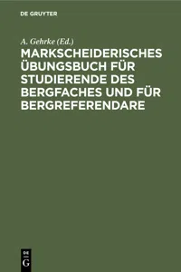 Markscheiderisches Übungsbuch für Studierende des Bergfaches und für Bergreferendare_cover