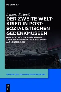 Der Zweite Weltkrieg in postsozialistischen Gedenkmuseen_cover