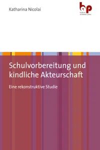 Schulvorbereitung und kindliche Akteurschaft_cover