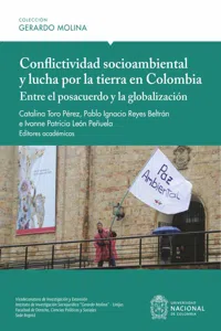 Conflictividad socioambiental y lucha por la tierra en Colombia: entre el posacuerdo y la globalización_cover