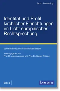 Identität und Profil kirchlicher Einrichtungen im Licht europäischer Rechtsprechung_cover