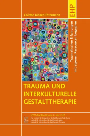 Trauma und interkulturelle Gestalttherapie