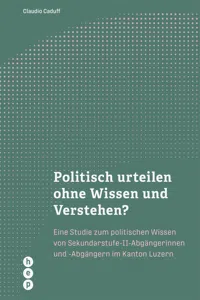 Politisch urteilen ohne Wissen und Verstehen_cover