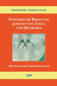 Systemische Beratung jenseits von Tools und Methoden_cover