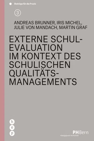 Externe Schulevaluation im Kontext des schulischen Qualitätsmanagements