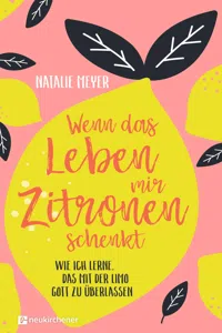 Wenn das Leben mir Zitronen schenkt_cover