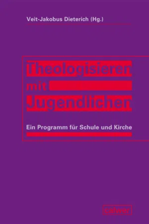 Theologisieren mit Jugendlichen