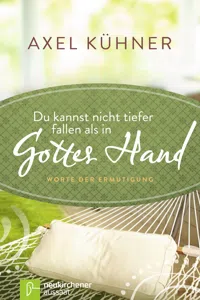 Du kannst nicht tiefer fallen als in Gottes Hand_cover