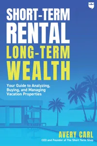 Short-Term Rental, Long-Term Wealth_cover