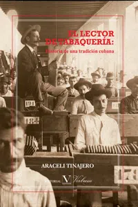 El lector de tabaquería: Historia de una tradición cubana_cover