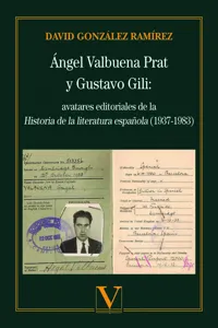 Ángel Valbuena Prat y Gustavo Gili: avatares editoriales de la Historia de la literatura española_cover