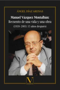 Manuel Vázquez Montalbán: Recuento de una vida y una obra_cover