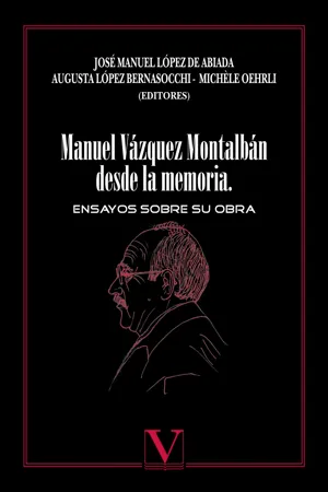 Manuel Vázquez Montalbán desde la memoria