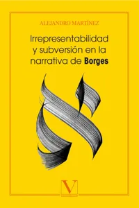 Irrepresentabilidad y subversión en la narrativa de Borges_cover