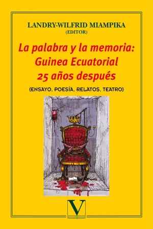 La palabra y la memoria: Guinea Ecuatorial 25 años después