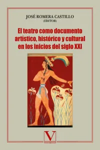 El teatro como documento artístico, histórico y cultural en los inicios del siglo XXI_cover