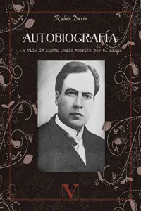 Autobiografía. La vida de Rubén Darío escrita por él mismo_cover