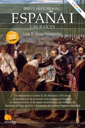 Breve historia de España I: las raíces