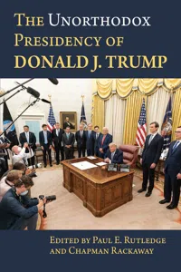 The Unorthodox Presidency of Donald J. Trump_cover