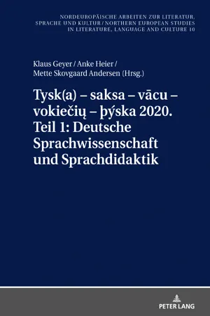 Tysk(a)  saksa  vcu  vokieių  þýska 2020. Teil 1: Deutsche Sprachwissenschaft und Sprachdidaktik