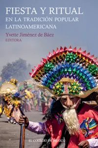 Fiesta y ritual en la tradición popular latinoamericana_cover