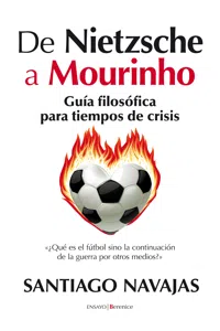 De Nietzsche a Mourinho. Guía filosófica para tiempos de crisis_cover