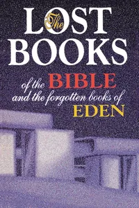 Lost Books of the Bible and the Forgotten Books of Eden_cover