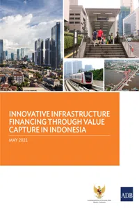 Innovative Infrastructure Financing through Value Capture in Indonesia_cover
