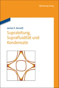 Supraleitung, Suprafluidität und Kondensate_cover