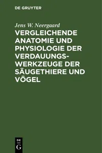 Vergleichende Anatomie und Physiologie der Verdauungswerkzeuge der Säugethiere und Vögel_cover