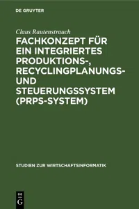 Fachkonzept für ein integriertes Produktions-, Recyclingplanungs- und Steuerungssystem_cover