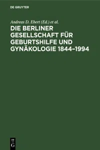 Die Berliner Gesellschaft für Geburtshilfe und Gynäkologie 1844–1994_cover