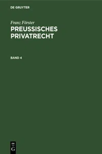 Franz Förster: Preußisches Privatrecht. Band 4_cover