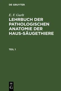 E. F. Gurlt: Lehrbuch der pathologischen Anatomie der Haus-Säugethiere. Teil 1_cover