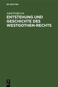 Entstehung und Geschichte des Westgothen-Rechts_cover